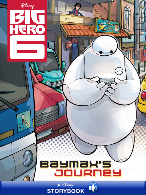 Title details for Baymax's Journey by Disney Books - Available